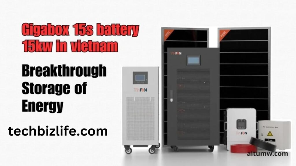 gigabox 15s battery 15kw in vietnam